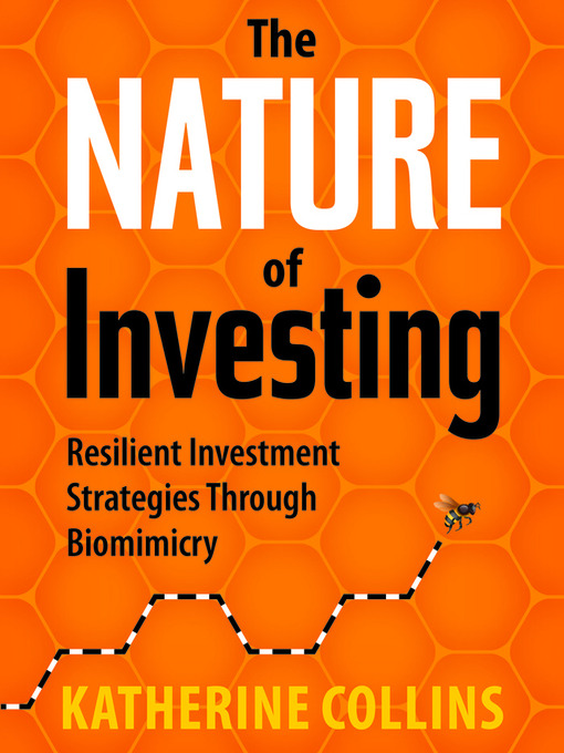 Title details for The Nature of Investing by Katherine Collins - Wait list